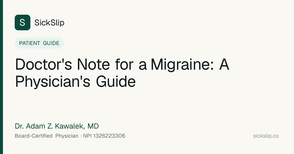 Doctor's Note for a Migraine: A Physician's Guide — SickSlip