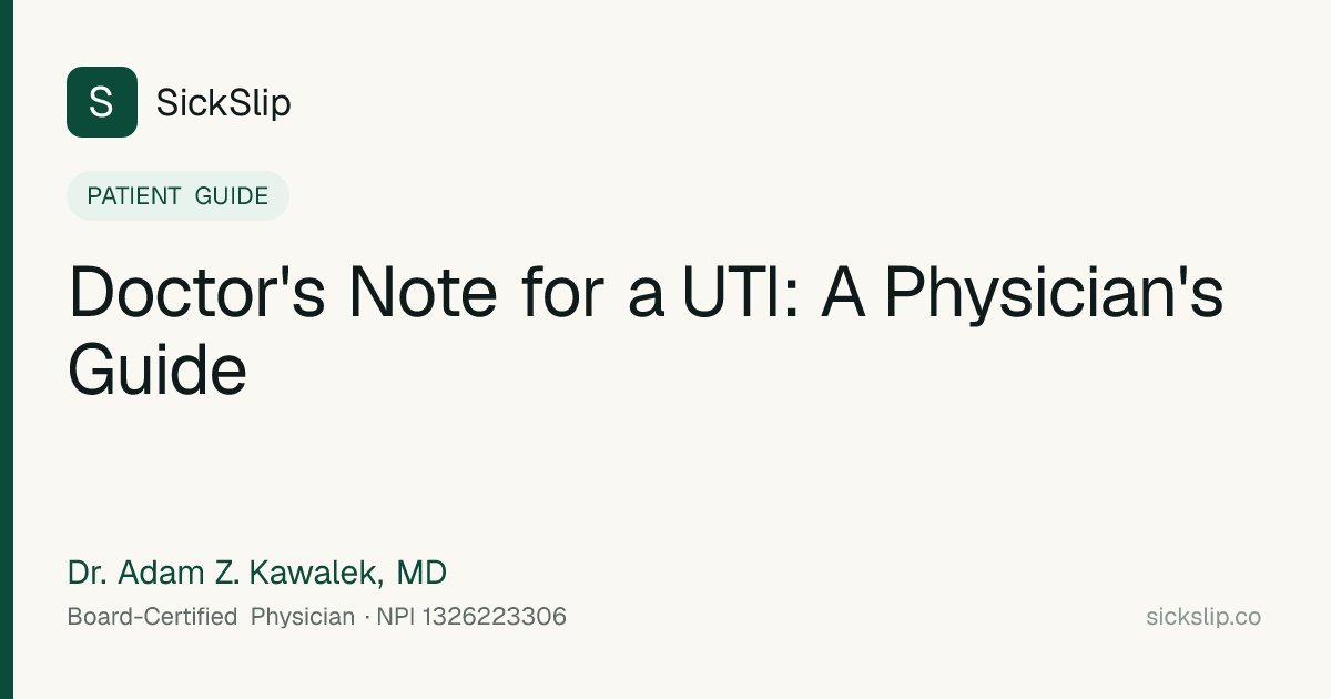 Doctor's Note for a UTI: A Physician's Guide — SickSlip
