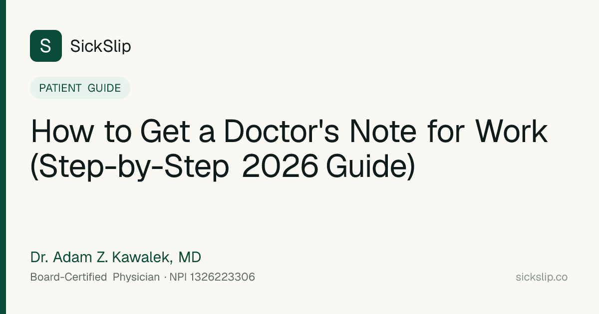 How to Get a Doctor's Note for Work (Step-by-Step 2026 Guide) — SickSlip