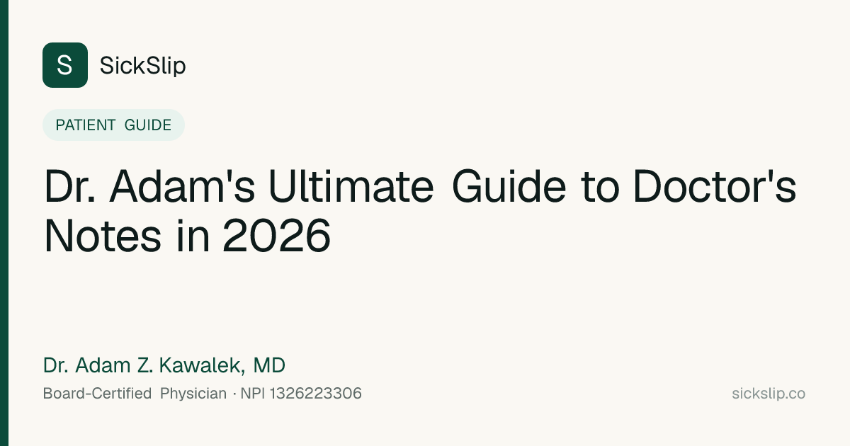 健康・医学 year note 2026 Dr. Adam's Ultimate Guide to Doctor's Notes in 2026 — SickSlip